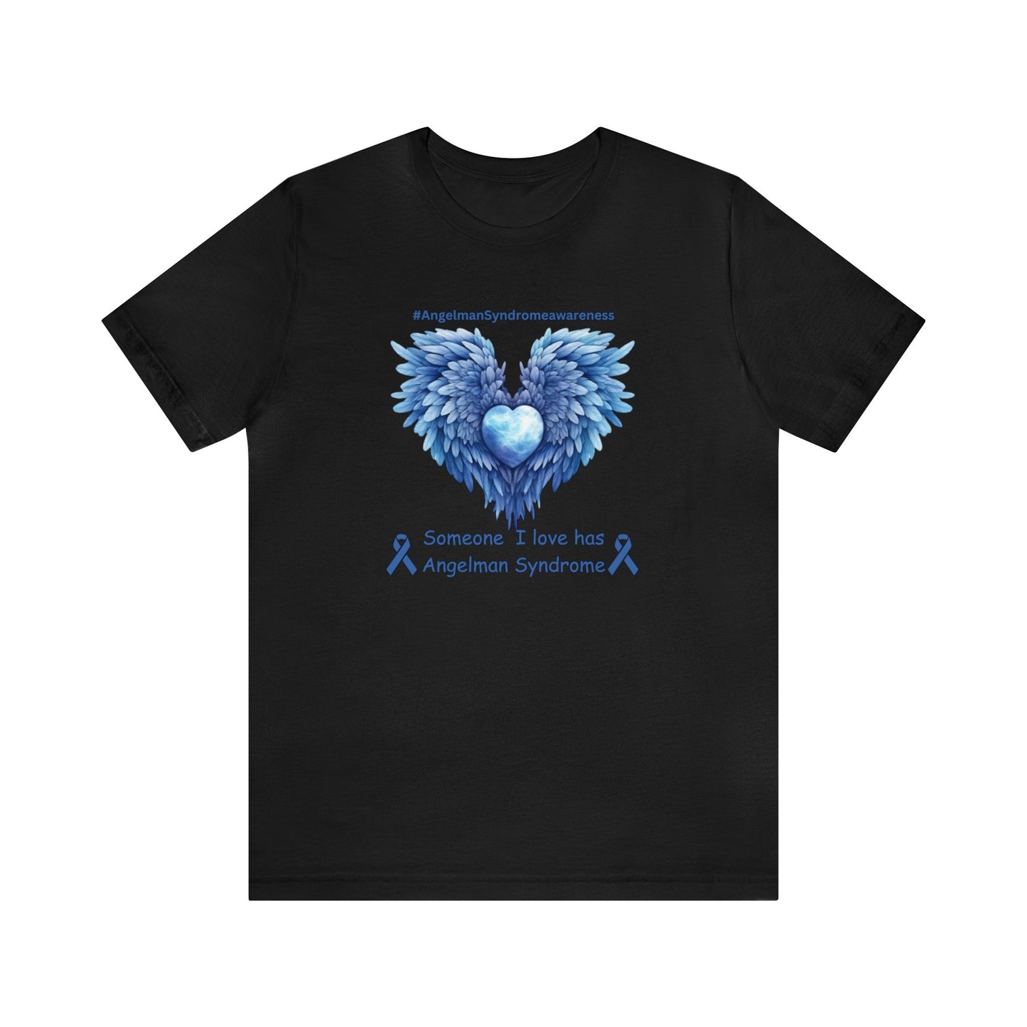 Someone I Love - Adult T-Shirt - Angelman Syndrome