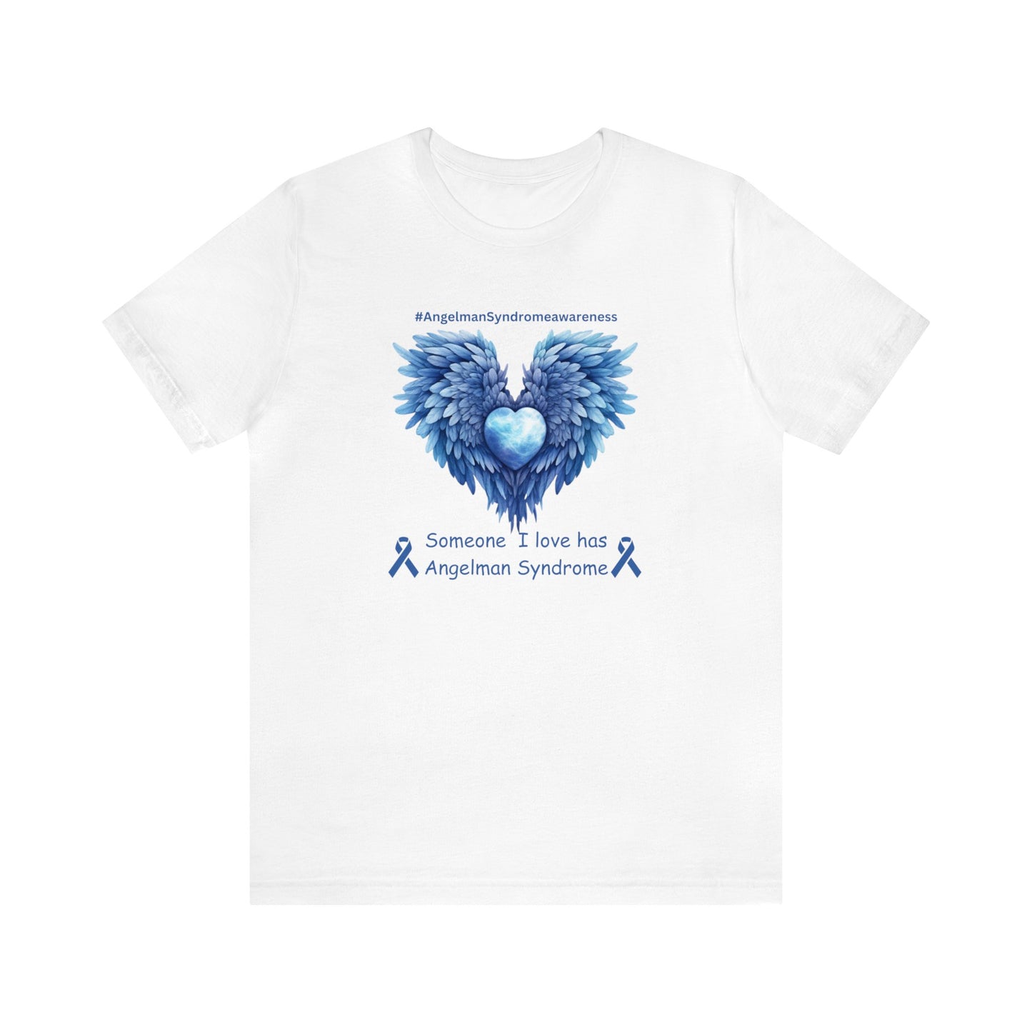 Someone I Love - Adult T-Shirt - Angelman Syndrome